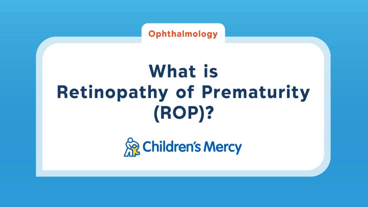 Retinopathy of prematurity (ROP) is an eye disease that affects some babies born prematurely, and can result in blindness. Learn more about diagnosis, eye exams, monitoring and potential treatments.