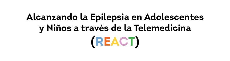 Words "Alcanzando la epilepsia en adolescentes y niños a través de la telemedicina (REACT)" on white background